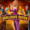 Подробнее о статье Burlesque Queen